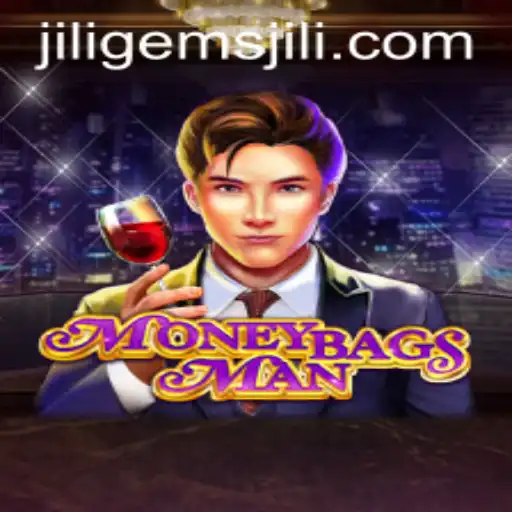 Unveiling MoneybagsMan: The Dynamic World of Jiligems