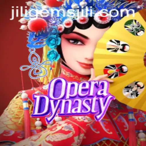 Exploring the World of OperaDynasty and the Unique Twist with JiliGems