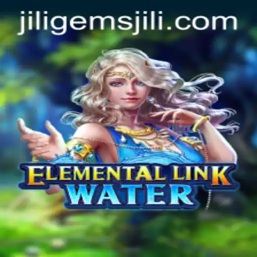 ElementalLinkWater: Dive into the New World of Jiligems