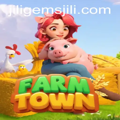Exploring FarmTown: A Unique Farming Adventure with Jiligems