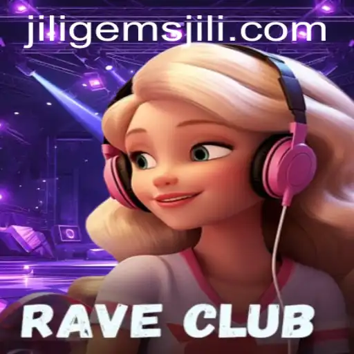 RaveClub: An Exciting Journey into the World of Jiligems