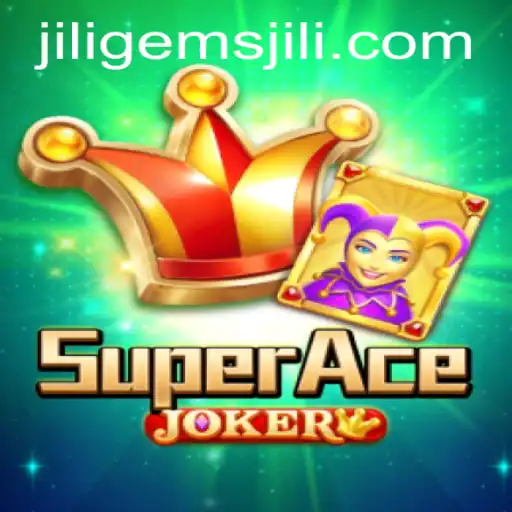 Unveiling SuperAceJoker: Dive into the Exciting World of Jiligems